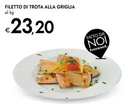 Bennet Filetto di trota alla griglia offerta