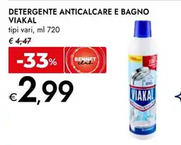 Bennet Detergente anticalcare e bagno Viakal offerta