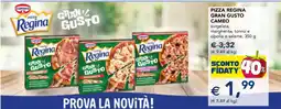 Esselunga Pizza Regina Gran Gusto Cameo offerta