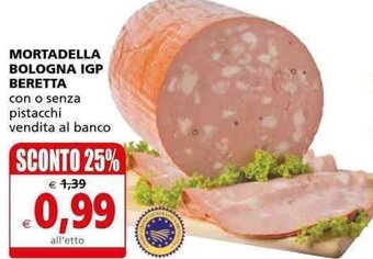 Il Gigante Mortadella Bologna IGP Beretta offerta