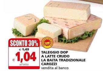 Il Gigante Taleggio DOP A Latte Crudo La Baita Tradizionale Carozzi offerta