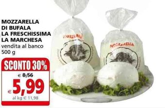 Il Gigante Mozzarella Di Bufala La Freschissima La Marchesa 500g offerta