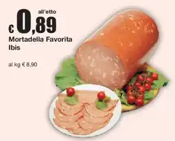 Sì con te Mortadella Favorita Ibis offerta