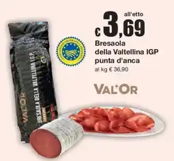 Sì con te Bresaola della Valtellina IGP VAL'OR offerta
