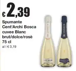 Sì con te Spumante Cent'Archi Bosca offerta