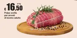 Sì con te Polpa scelta per arrosti di bovino adulto offerta
