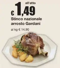 Sì con te Stinco nazionale arrosto Gardani offerta