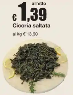 Sì con te Cicoria saltata offerta