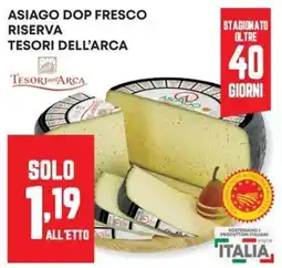 Panorama Asiago Dop Fresco Riserva Tesori dell'Arca offerta