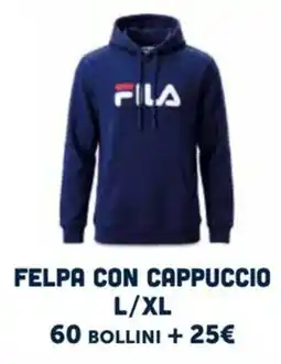 Il Gigante FelPA con cappuccio Fila offerta