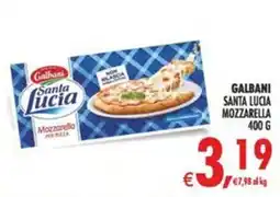 Deco Maxistore Galbani Santa Lucia Mozzarella per pizza offerta