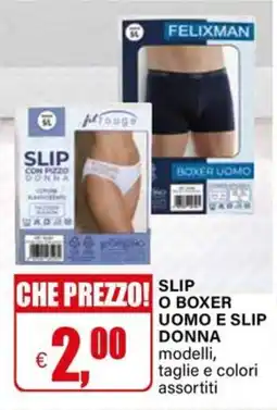 Il Gigante Slip o boxer uomo e slip donna offerta