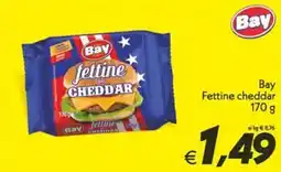 Iper Super Conveniente Bay Fettine cheddar offerta