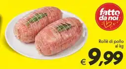 Iper Super Conveniente Rollè di pollo fatto da noi offerta