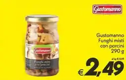 Iper Super Conveniente Gustomanno Funghi misti con porcini offerta
