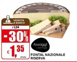 Il Gigante Fontal Nazionale Riserva offerta