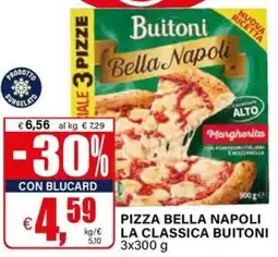 Il Gigante Pizza Bella Napoli La Classica Buitoni offerta