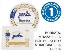 Il Gigante Burrata, Mozzarella Fior di Latte o Stracciatella Perla offerta