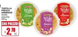 Il Gigante Tortilla fresca Dimmidìsì offerta