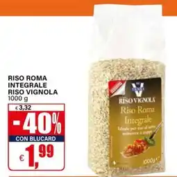 Il Gigante Riso Roma Integrale Vignola offerta