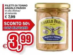 Il Gigante Filetti di tonno Angelo Parodi offerta