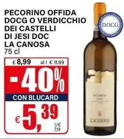 Il Gigante Pecorino Offida DOCG o Verdicchio dei Castelli di Jesi DOC La Canosa offerta