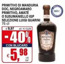 Il Gigante Selezione Luigi Guarini Primitivo di Manduria offerta