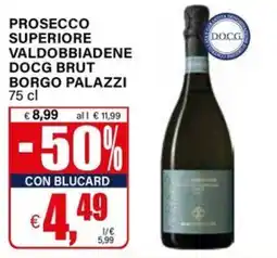 Il Gigante Prosecco superiore Valdobbiadene DOCG brut Borgo Palazzi offerta