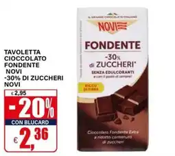 Il Gigante Cioccolato fondente Novi offerta
