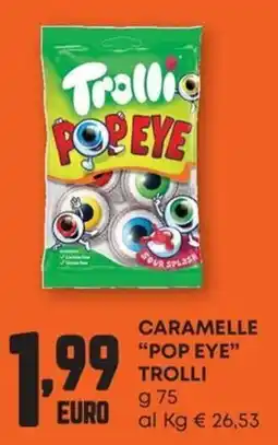 Pam Caramelle "Pop Eye" Trolli offerta