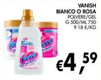 Vanish bianco o rosa