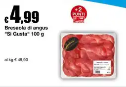 Sì con te Market Bresaola di angus "Si Gusta" offerta