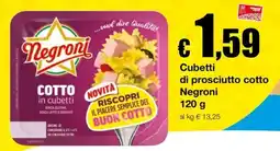 Sì con te Market Cubetti di prosciutto cotto Negroni offerta