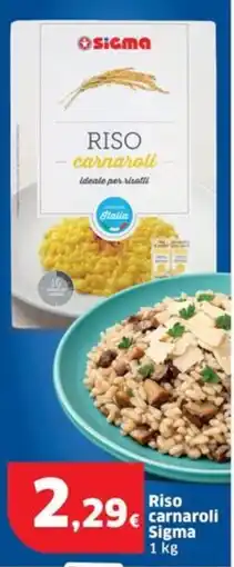 Sigma Riso carnaroli Sigma offerta