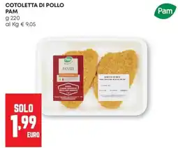 Pam Cotoletta di pollo Pam offerta