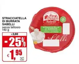 Il Gigante Stracciatella di burrata Sabelli senza lattosio offerta