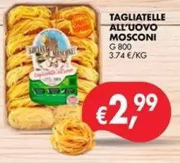 èccoMI Tagliatelle all'uovo Mosconi offerta