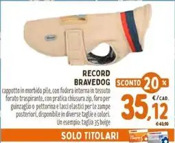 Pet Store Conad Cappotto BraveDog offerta