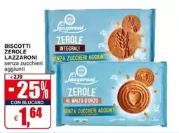 Il Gigante Biscotti zerole lazzaroni offerta