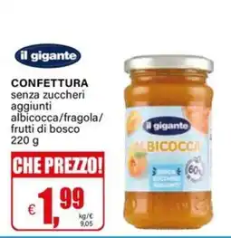 Il Gigante Confettura albicocca fragola frutti di bosco il gigante offerta