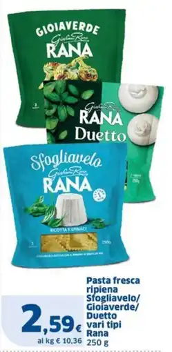 Sigma Pasta fresca ripiena Sfogliavelo/ Gioiaverde/ Duetto vari tipi Rana offerta
