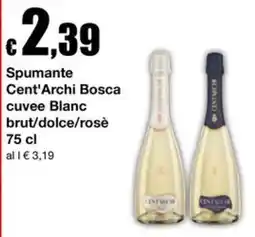 Sì con te Market Spumante Cent'Archi Bosca offerta