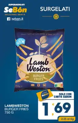 SeBón Supermercati Lamb Weston Burger Fries offerta