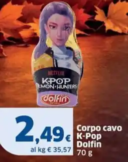 Sigma Corpo cavo K-Pop Dolfin offerta