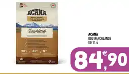Ayoka Acana dog ranchlands offerta