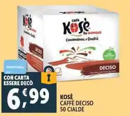 Deco Supermercati Kosè Caffè Deciso offerta
