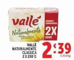 Deco Supermercati Vallè Naturalmente Classica offerta