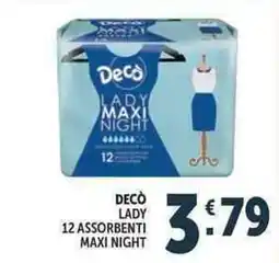 Deco Supermercati Decò Lady Maxi Night offerta