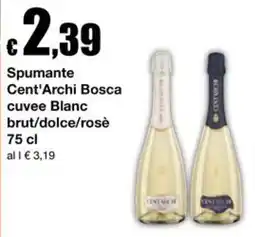 Sì con te Supermercati Spumante Cent'Archi Bosca offerta