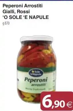 Docks Cash&Carry Peperoni arrostiti 'O SOLE 'E NAPULE offerta